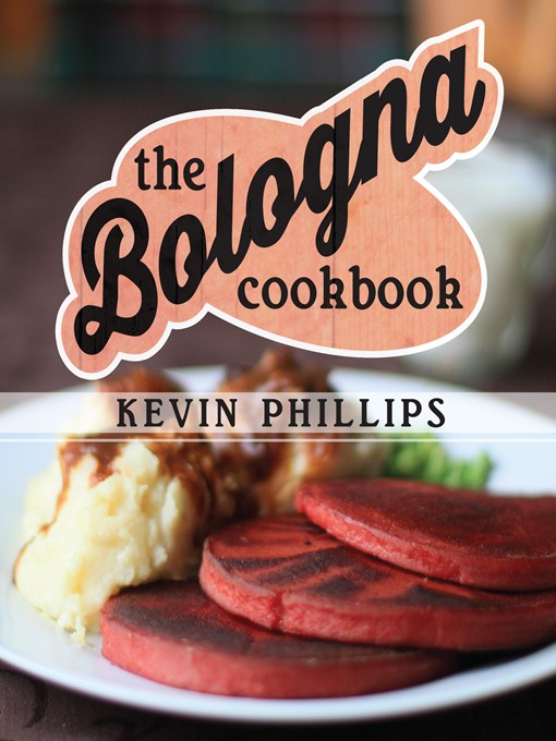 Title details for The Bologna Cookbook by Kevin Phillips - Available